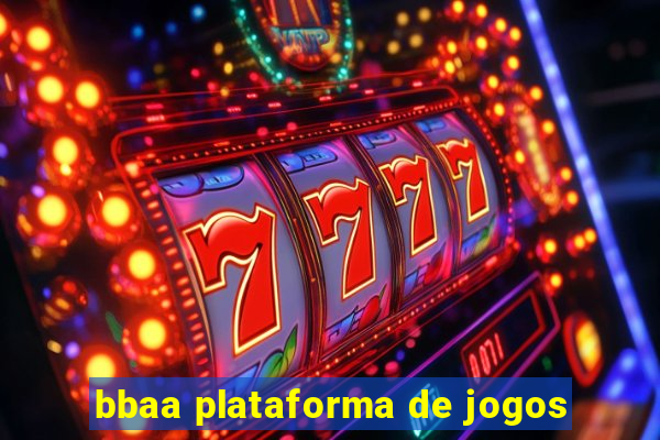 bbaa plataforma de jogos